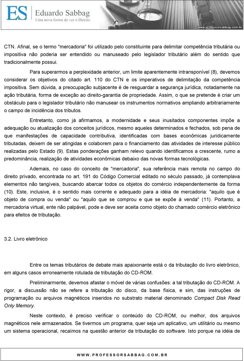 110 do CTN e os imperativos de delimitação da competência impositiva.