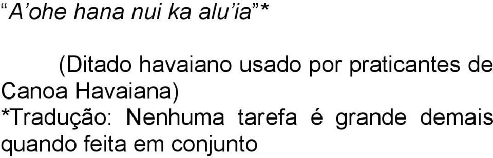 Canoa Havaiana) *Tradução: Nenhuma