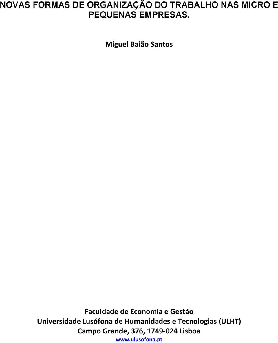 Miguel Baião Santos Faculdade de Economia e Gestão