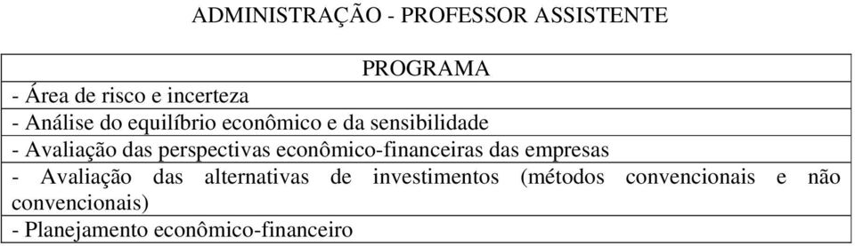 perspectivas econômico-financeiras das empresas - Avaliação das alternativas