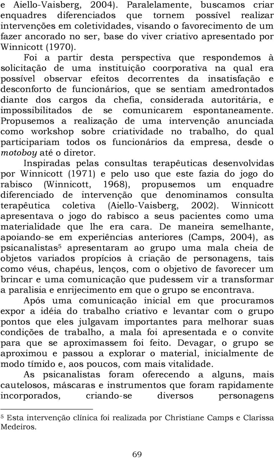 apresentado por Winnicott (1970).