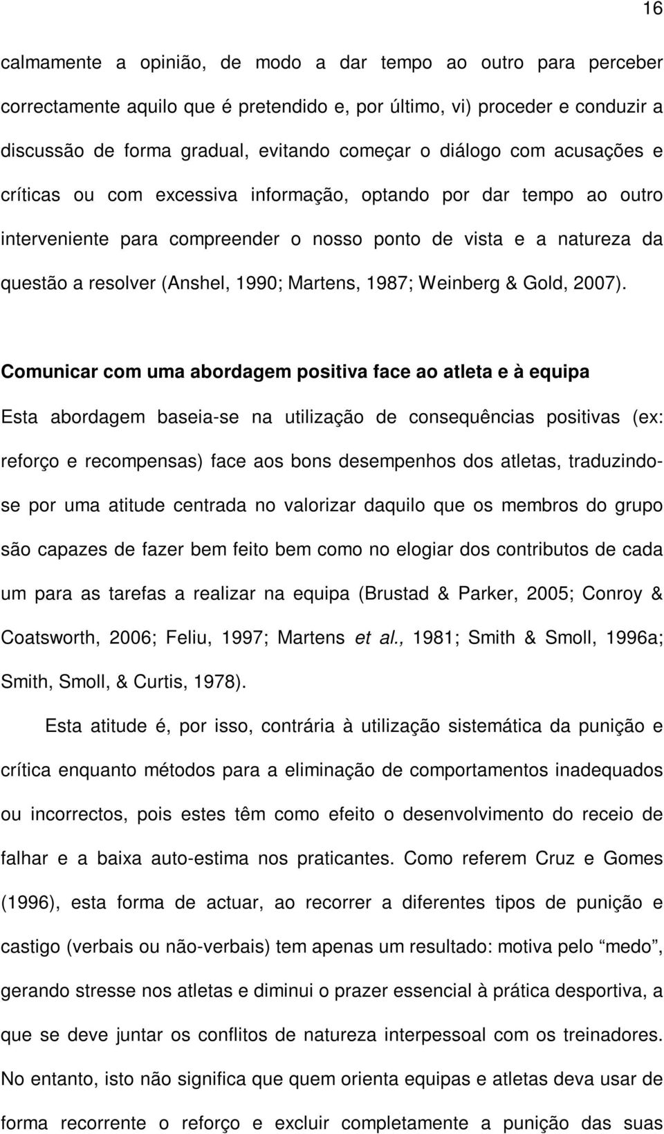 Martens, 1987; Weinberg & Gold, 2007).