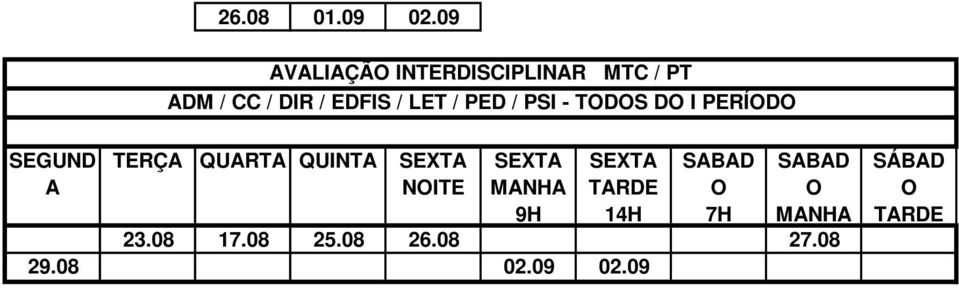 PED / PSI - TDS D I PERÍD TERÇ QURT