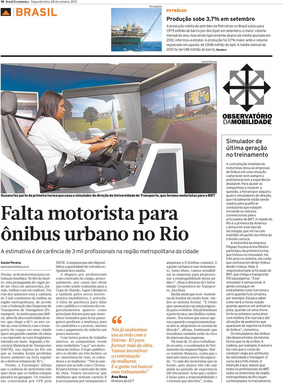 A produção foi 3,7% maior ante o volume registrado em agosto, de 1,908 milhão de bpd. A média mensal de 2012 foi de 1,98 milhão de barris.