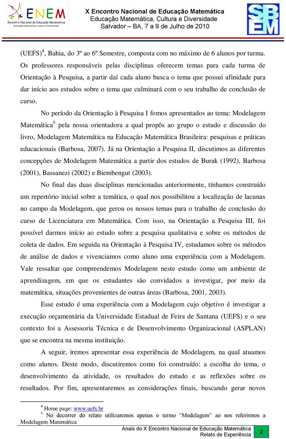 tema que culminará com o seu trabalho de conclusão de curso.