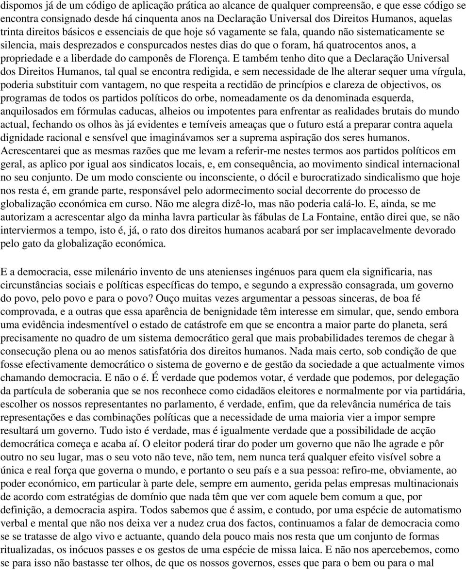 anos, a propriedade e a liberdade do camponês de Florença.