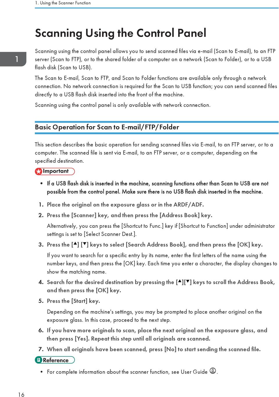 The Scan to E-mail, Scan to FTP, and Scan to Folder functions are available only through a network connection.