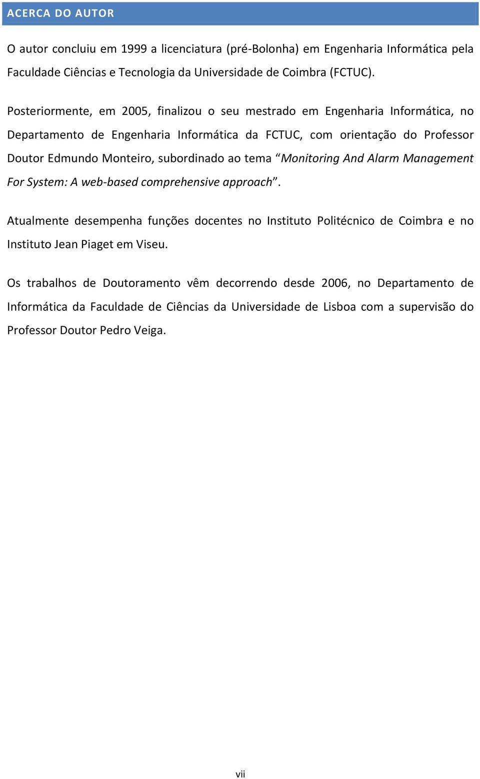 subordinado ao tema Monitoring And Alarm Management For System: A web-based comprehensive approach.