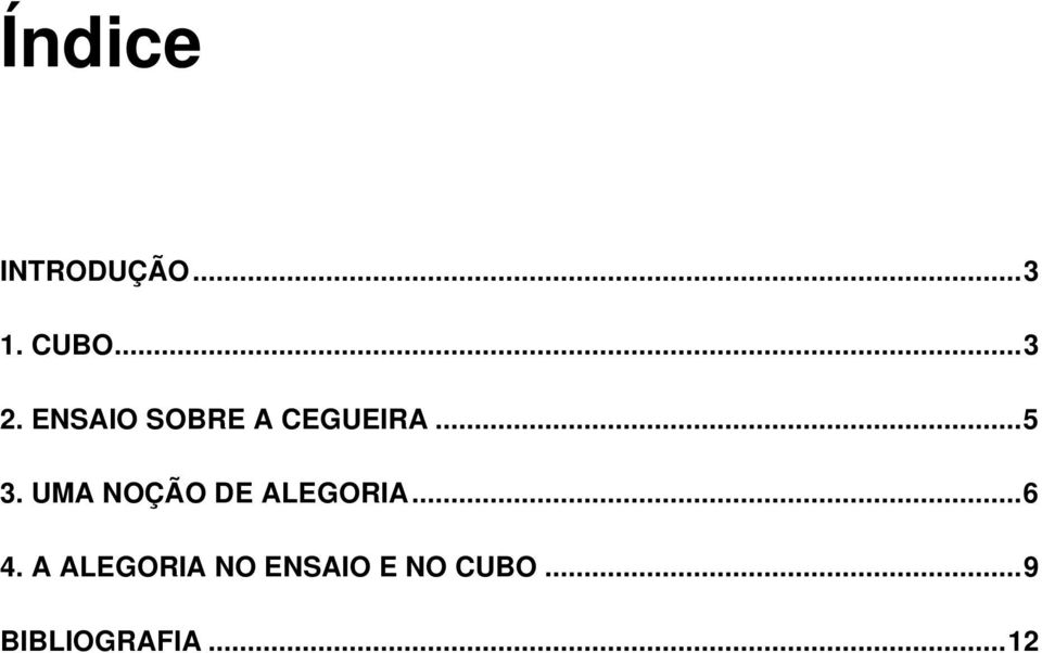 UMA NOÇÃO DE ALEGORIA...6 4.