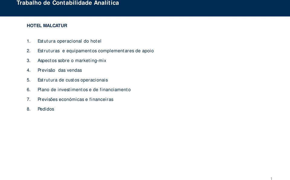 Estruturas e equipamentos complementares de apoio 3.