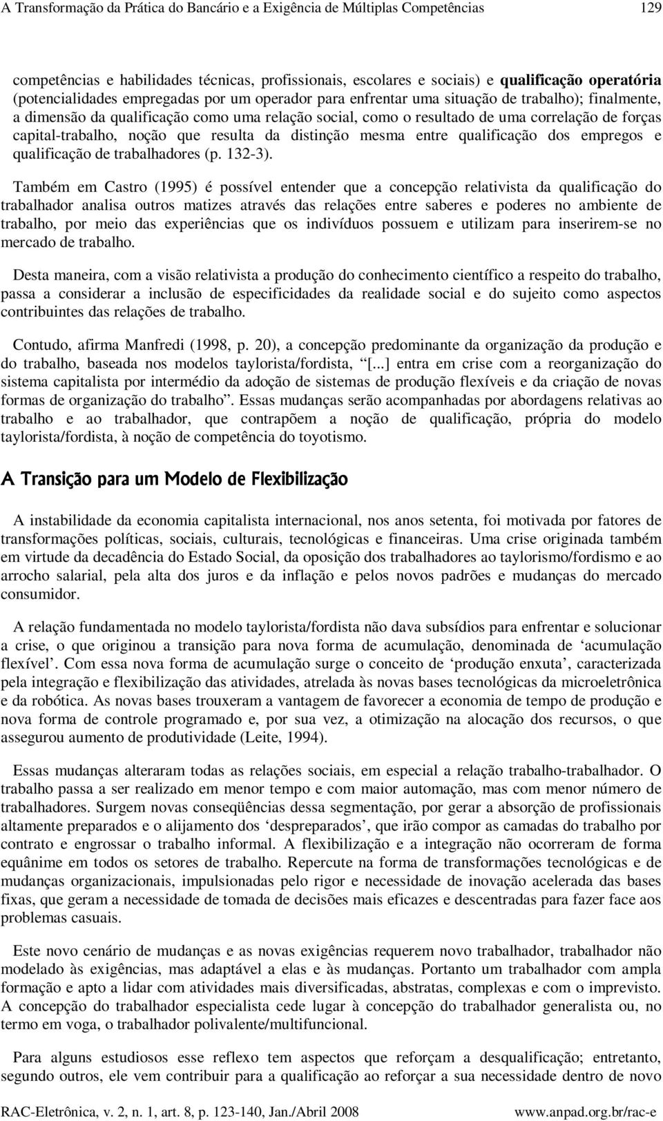 noção que resulta da distinção mesma entre qualificação dos empregos e qualificação de trabalhadores (p. 132-3).