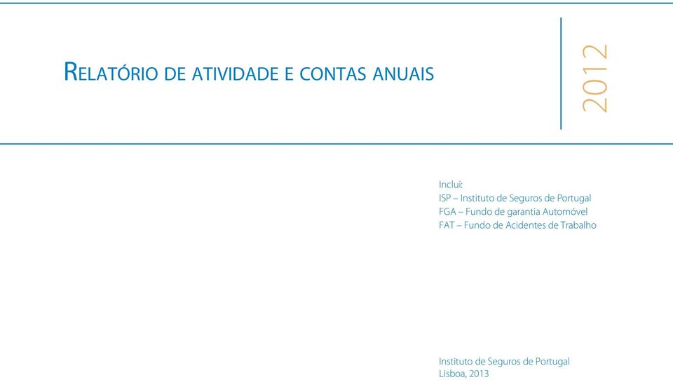 Fundo de garantia Automóvel FAT Fundo de Acidentes