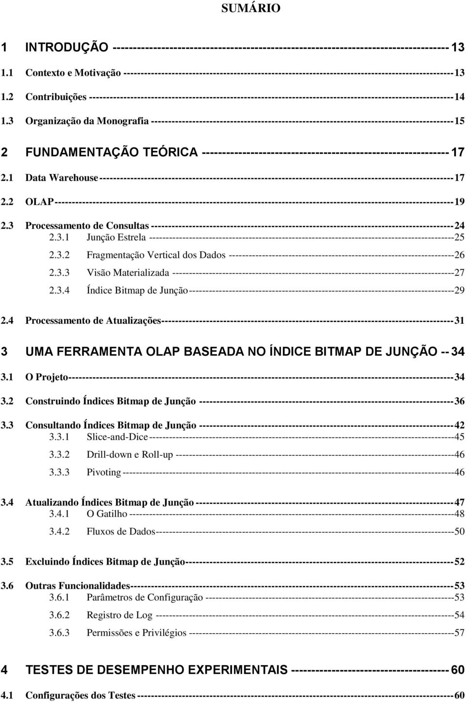 2 Contribuições ---------------------------------------------------------------------------------------------------------- 14 1.