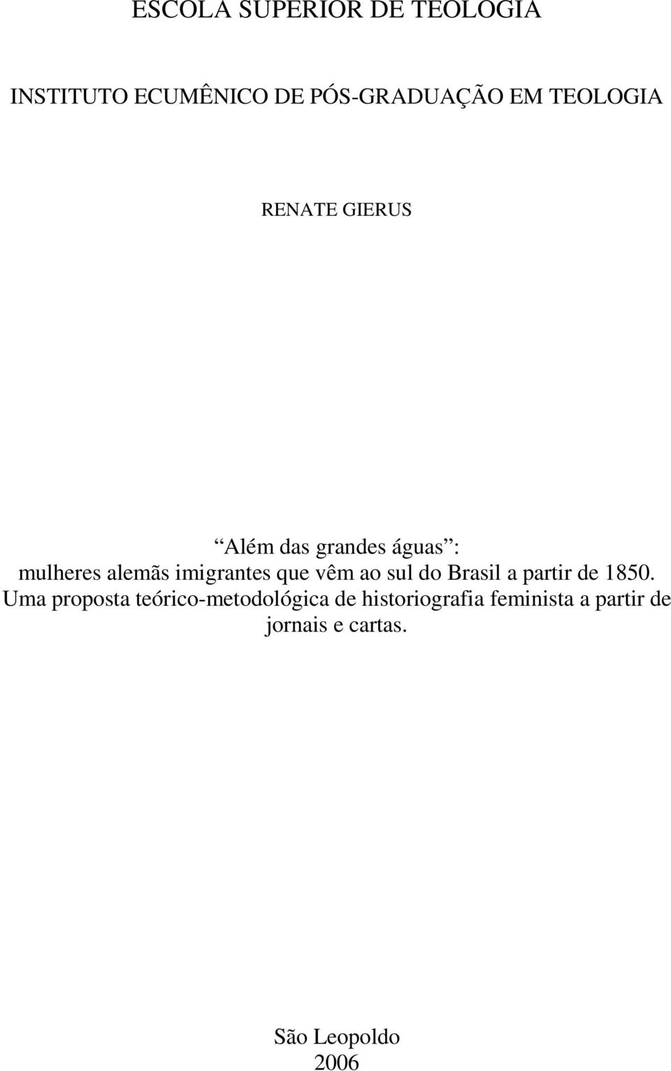 imigrantes que vêm ao sul do Brasil a partir de 1850.