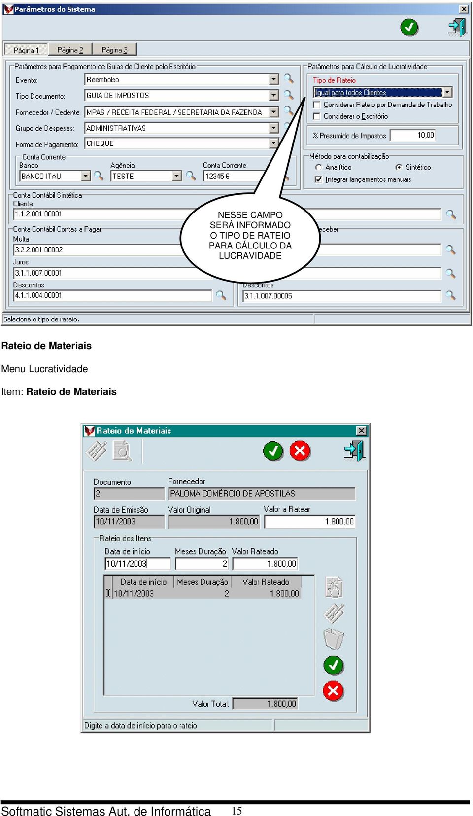 Materiais Menu Lucratividade Item: Rateio de