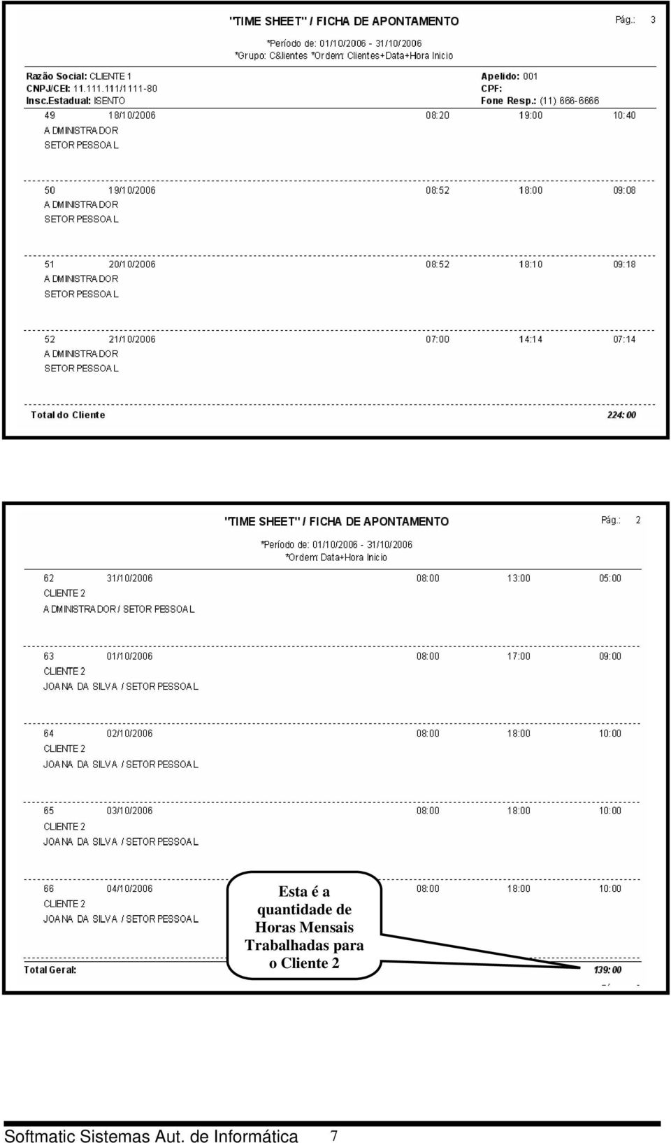 para o Cliente 2 Softmatic