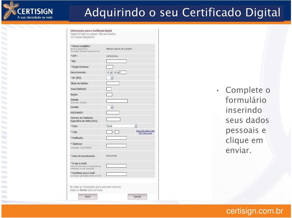 Complete o formulário