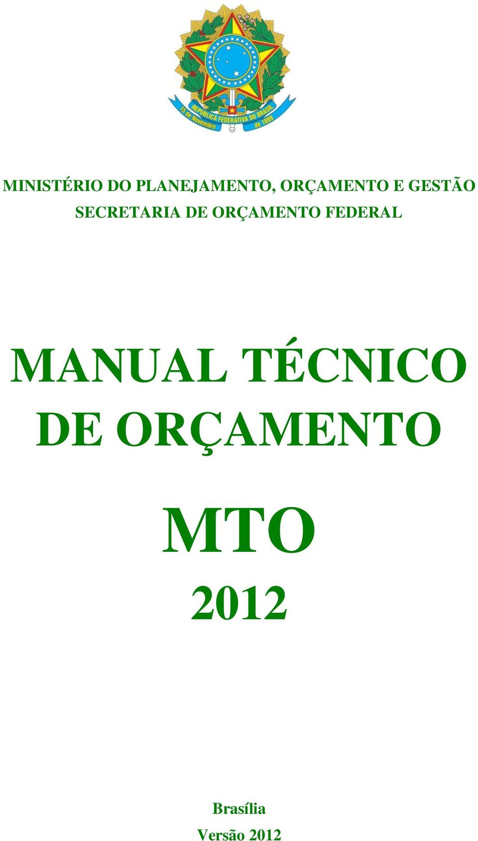 ORÇAMENTO FEDERAL MANUAL TÉCNICO