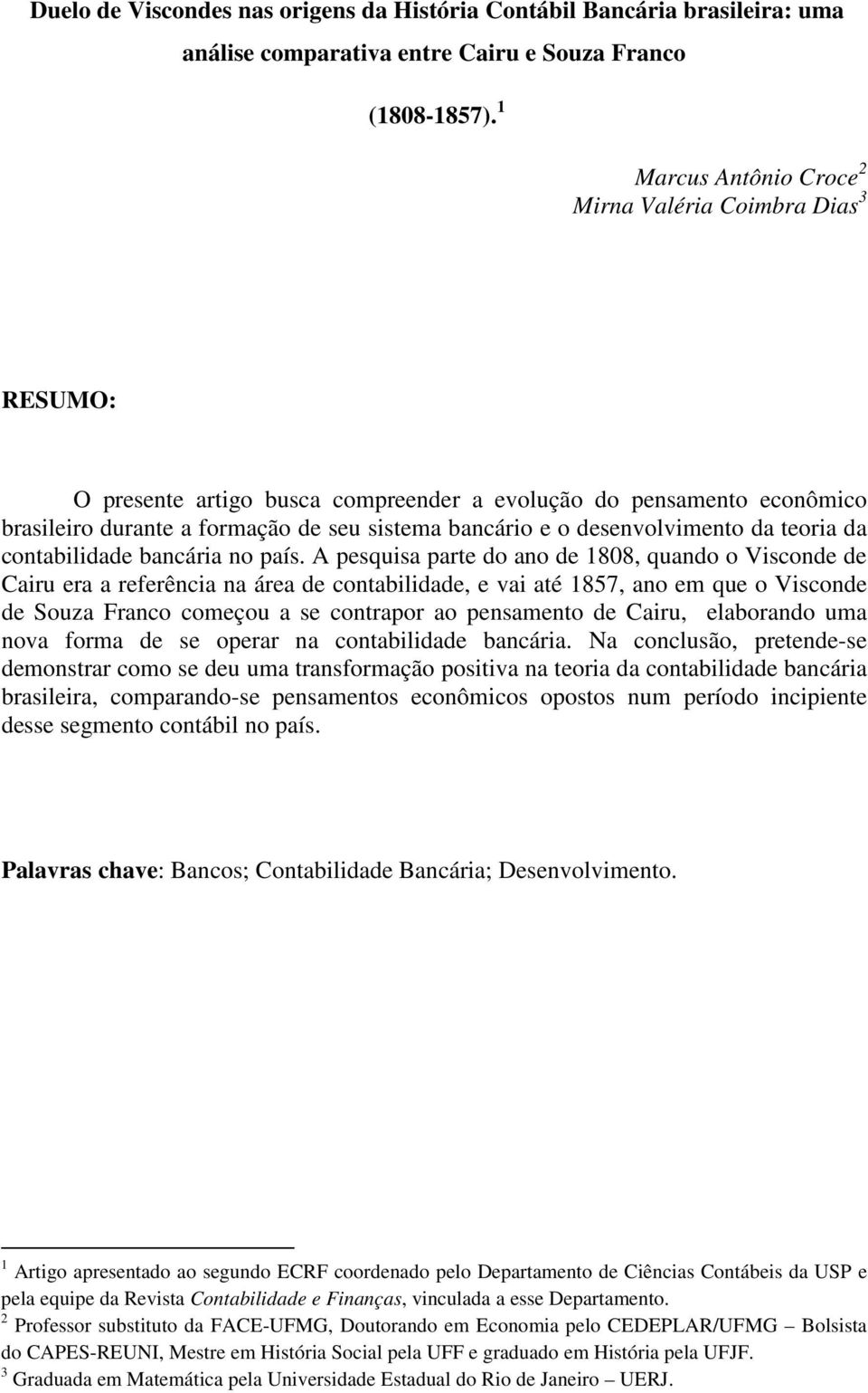 desenvolvimento da teoria da contabilidade bancária no país.