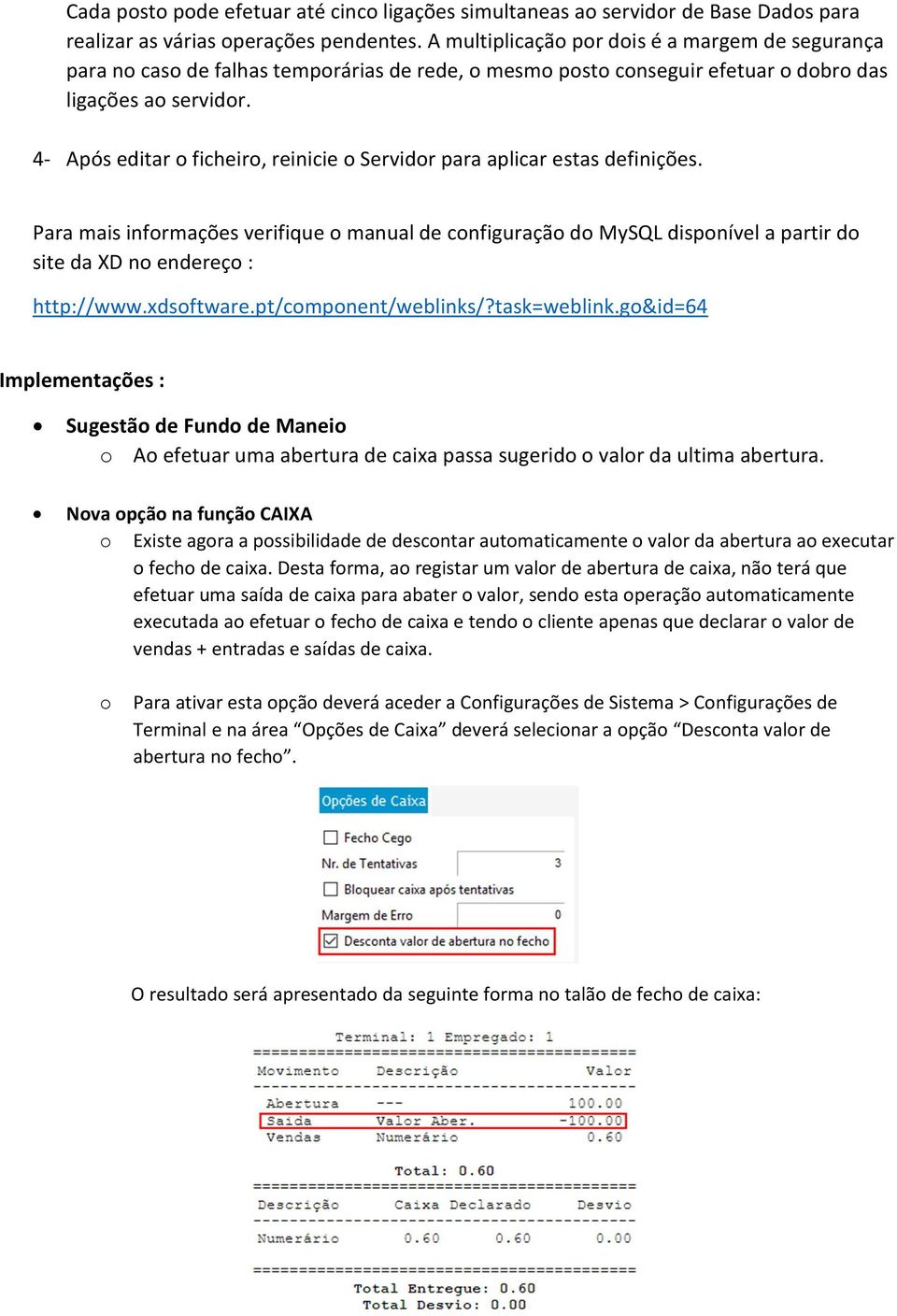 4- Após editar o ficheiro, reinicie o Servidor para aplicar estas definições.