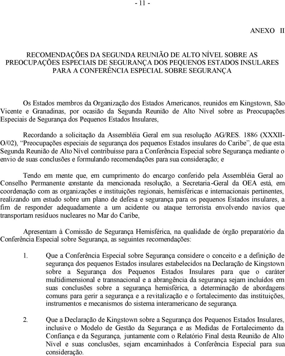 Estados Insulares, Recordando a solicitação da Assembléia Geral em sua resolução AG/RES.