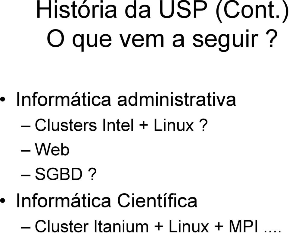 Informática administrativa Clusters