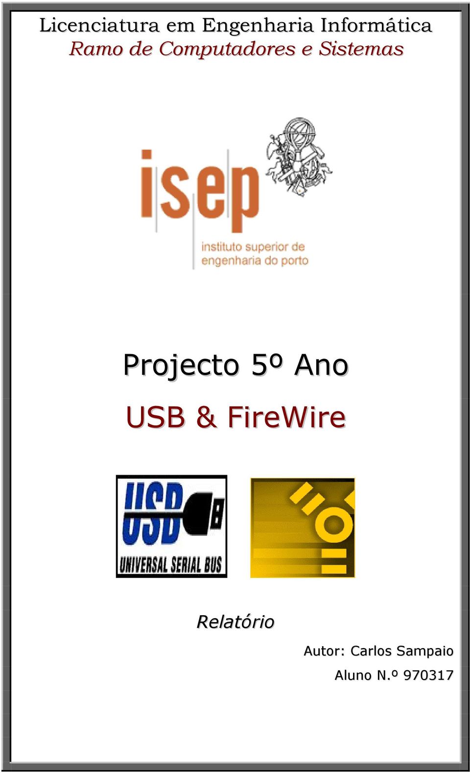 Sistemas Projecto 5º Ano USB &