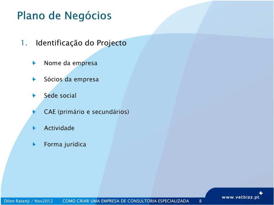 Actividade Forma jurídica Dilen Ratanji / Nov2012