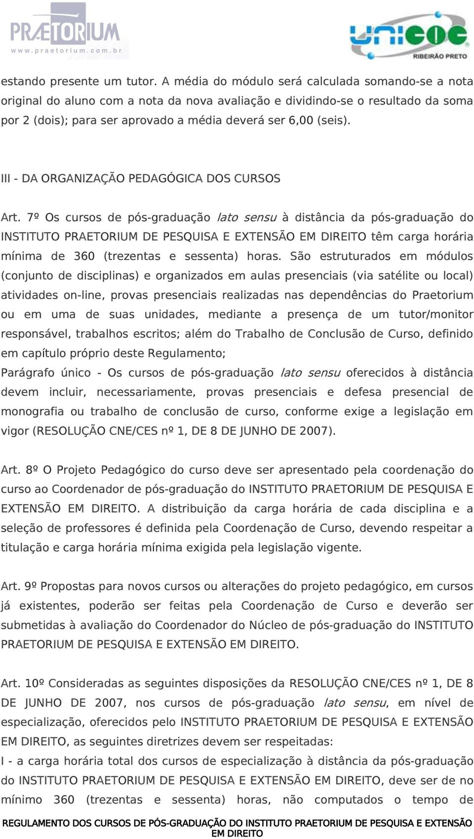 III - DA ORGANIZAÇÃO PEDAGÓGICA DOS CURSOS Art.