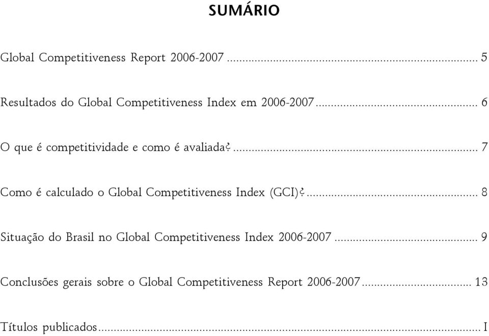 .. 6 O que é competitividade e como é avaliada?