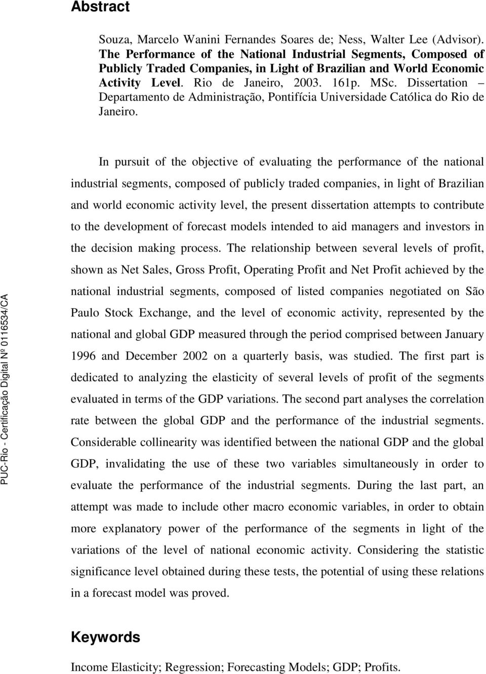 Dissertation Departamento de Administração, Pontifícia Universidade Católica do Rio de Janeiro.