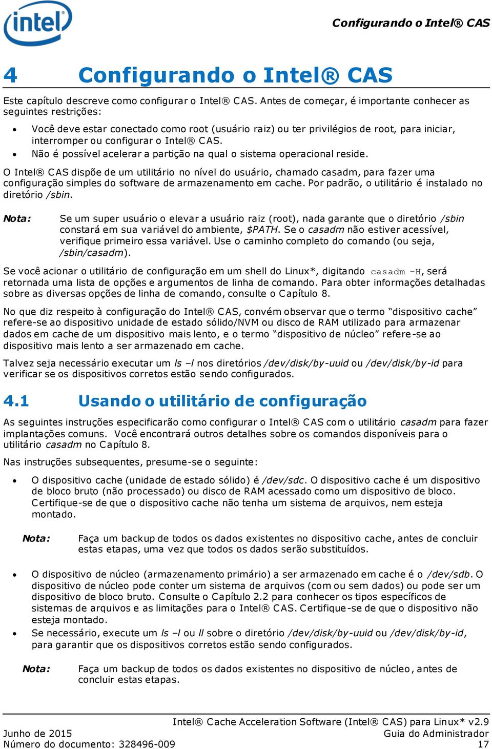 Não é possível acelerar a partição na qual o sistema operacional reside.