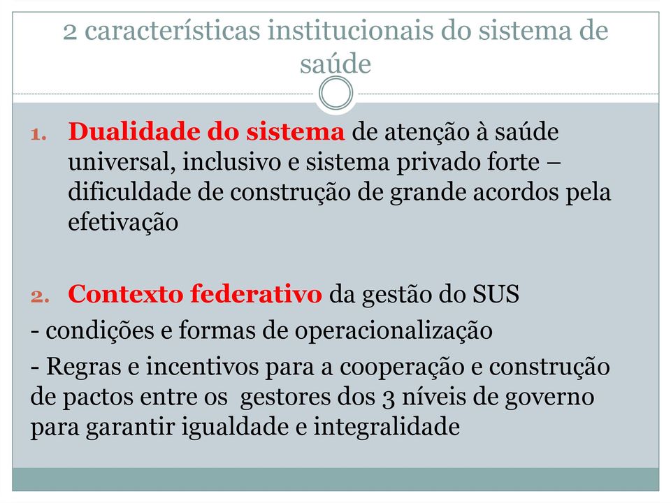 construção de grande acordos pela efetivação 2.