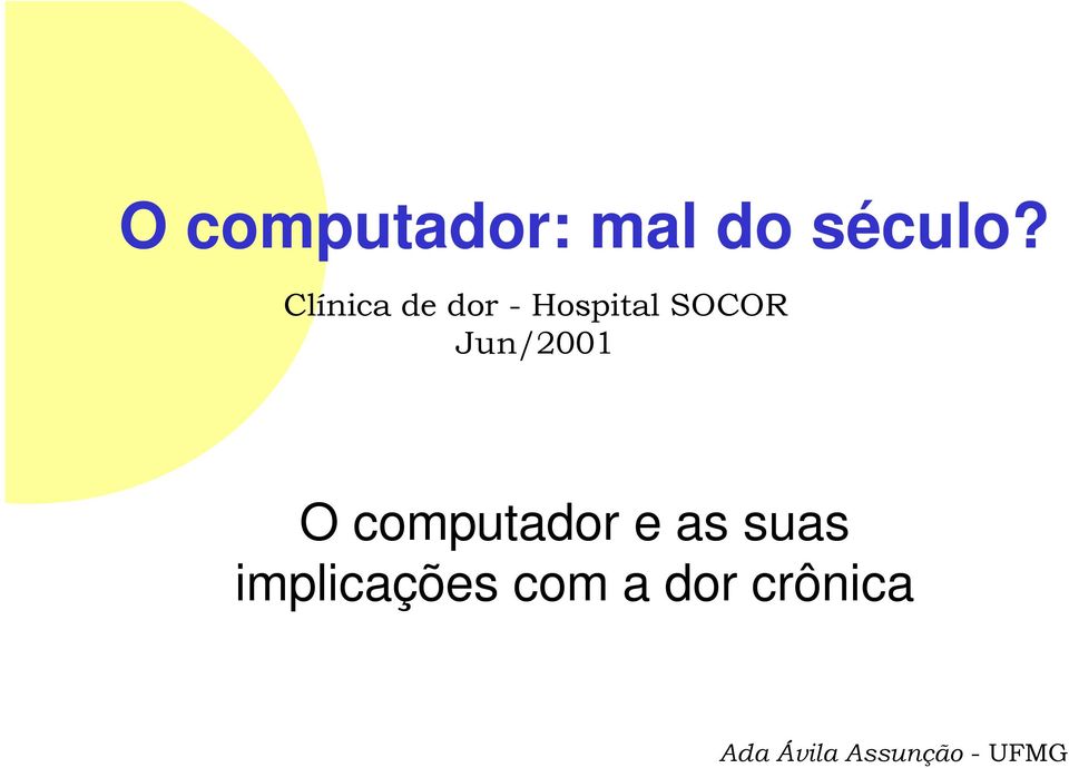 Jun/2001 O computador e as suas