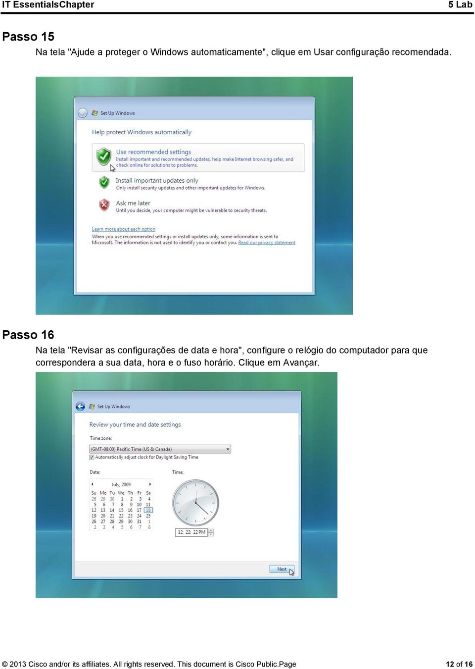 Passo 16 Na tela "Revisar as configurações de data e hora", configure o relógio do computador