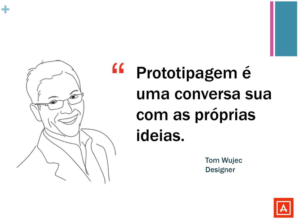 com as próprias