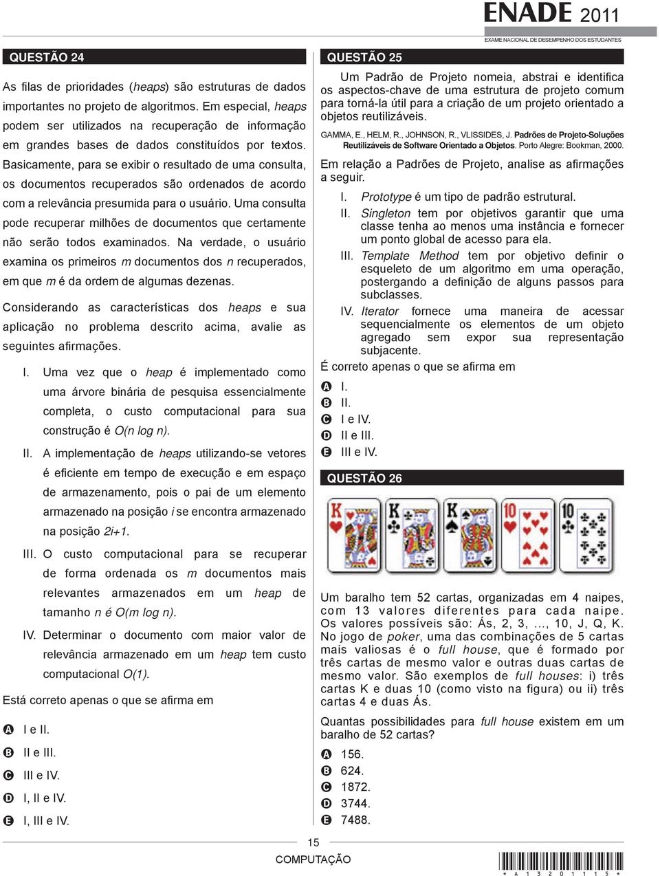 Basicamente, para se exibir o resultado de uma consulta, os documentos recuperados são ordenados de acordo com a relevância presumida para o usuário.