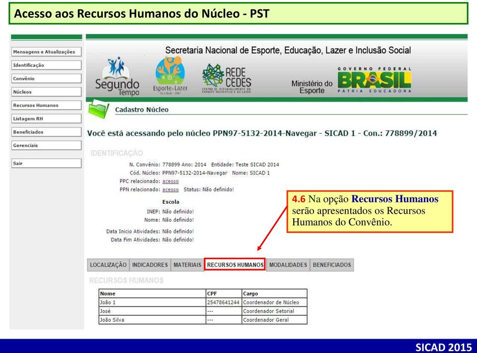 6 Na opção Recursos Humanos