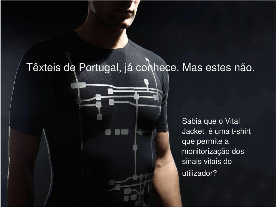 Sabia que o Vital Jacket é uma