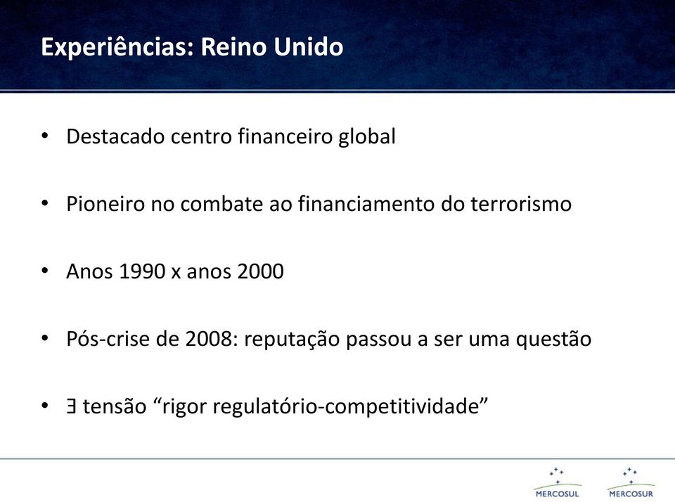 Anos 1990 x anos 2000 Pós-crise de 2008: reputação passou