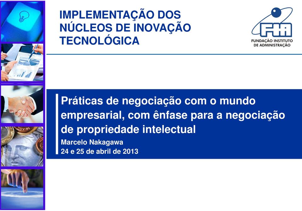 empresarial, com ênfase para a negociação de