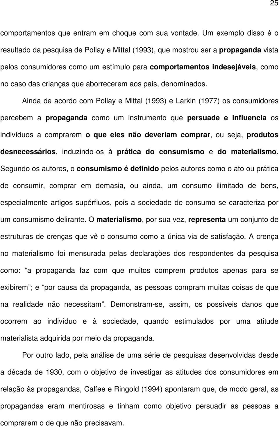 crianças que aborrecerem aos pais, denominados.