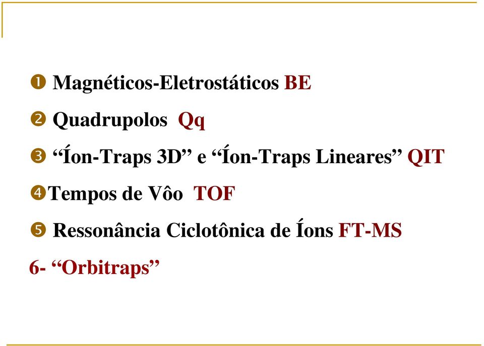 Íon-Traps Lineares QIT Tempos de Vôo