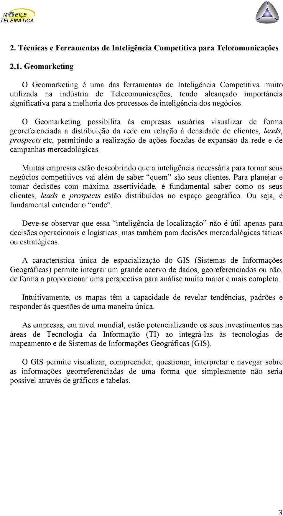 de inteligência dos negócios.