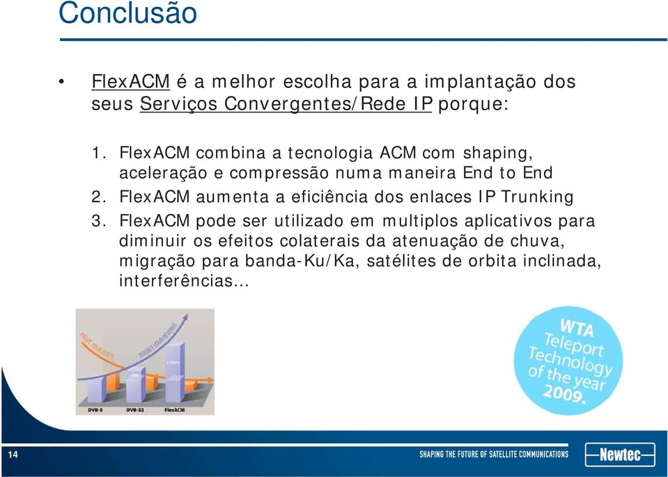 FlexACM aumenta a eficiência iê i dos enlaces IP Trunking 3.