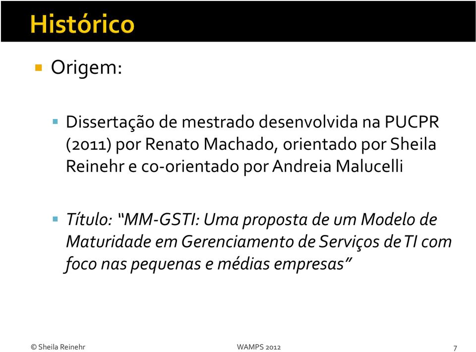 Título: MM-GSTI: Uma proposta de um Modelo de Maturidade em Gerenciamento de