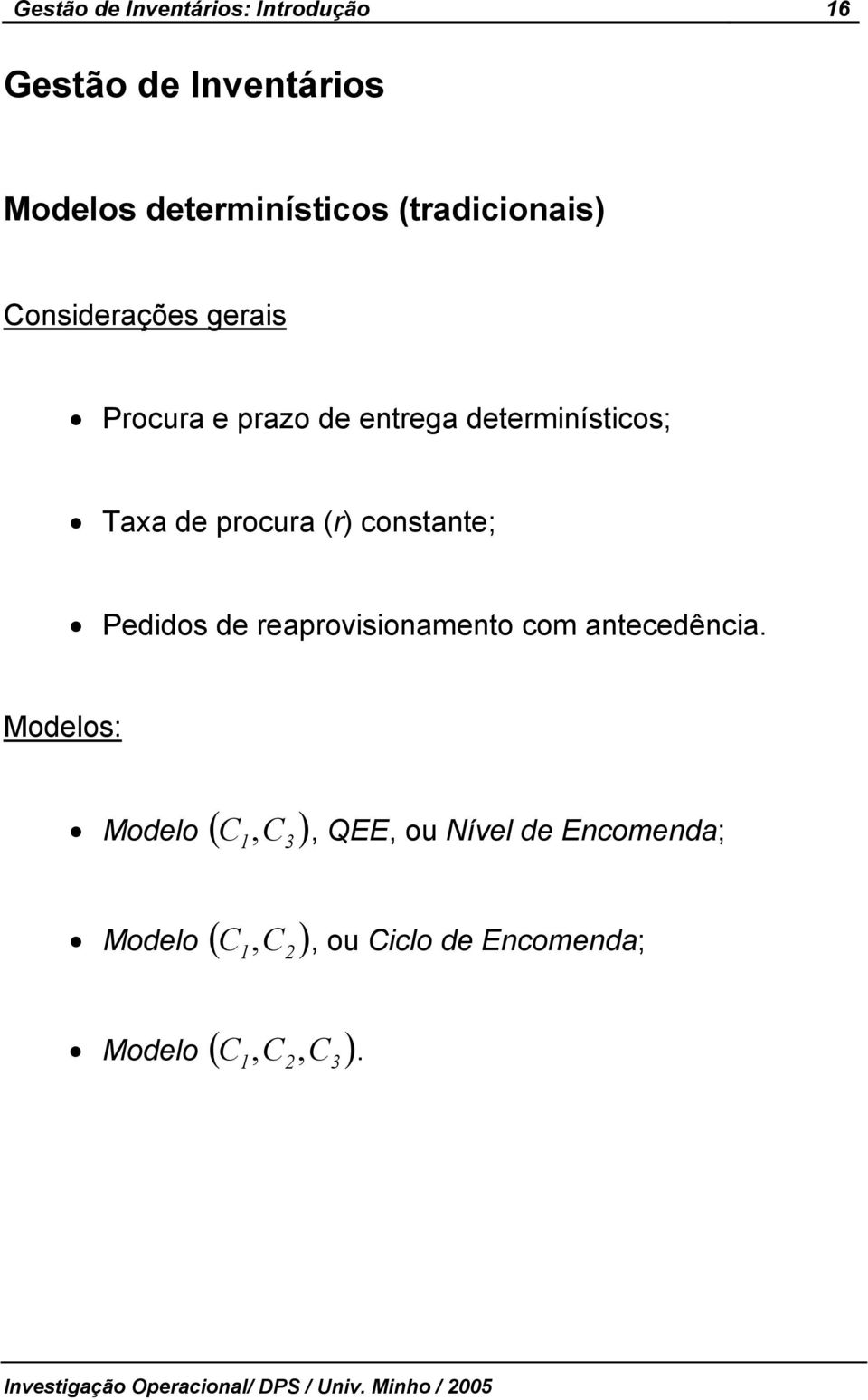 eapovisionamento com antecedência.