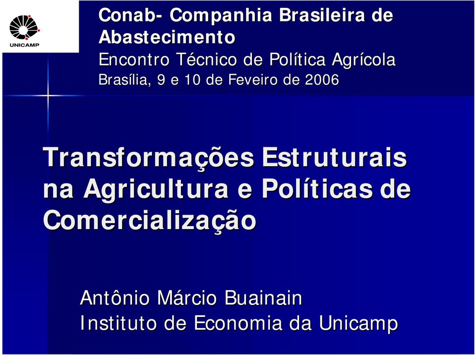 Transformações Estruturais na Agricultura e Políticas de
