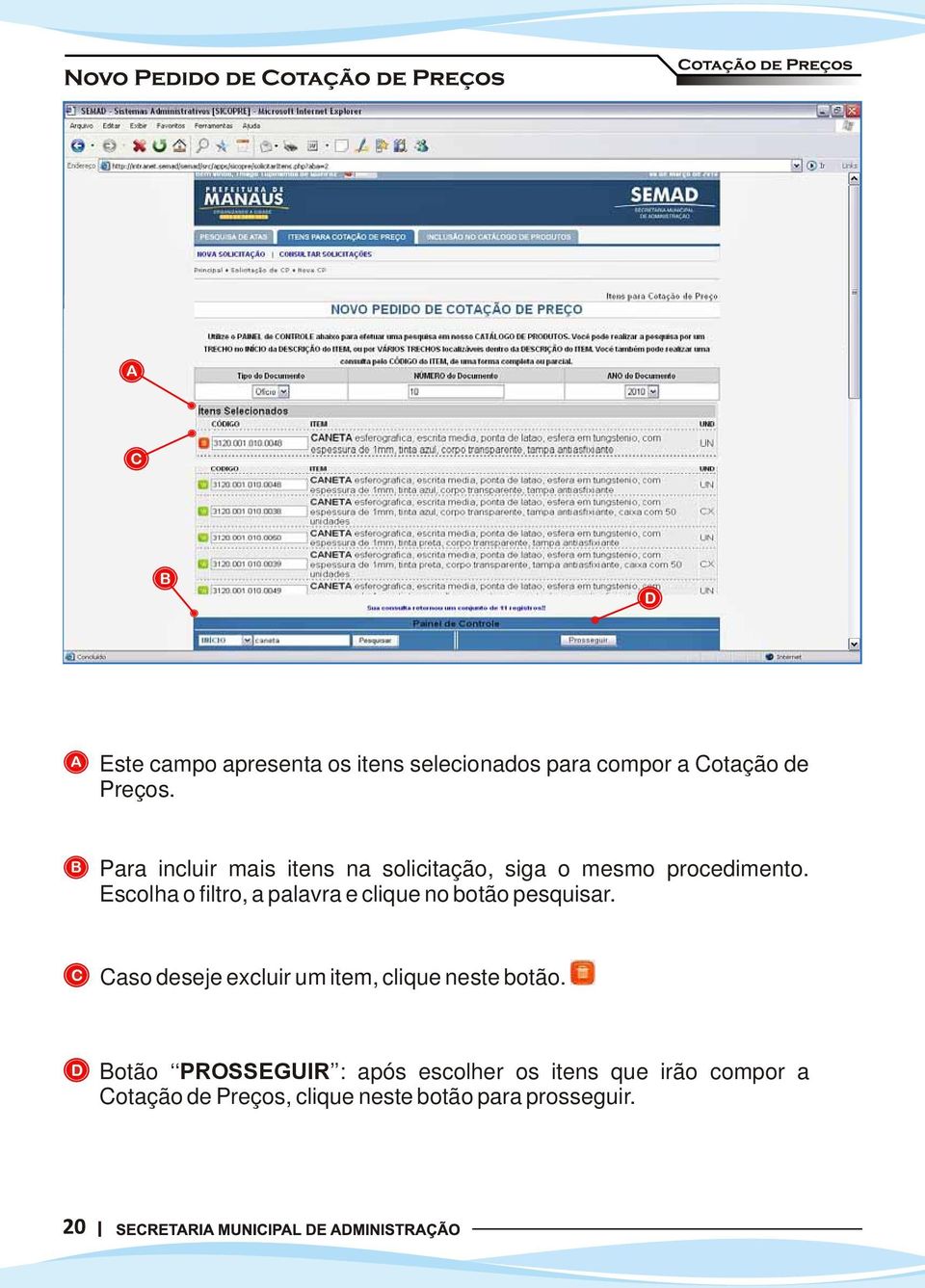 Escolha o filtro, a palavra e clique no botão pesquisar.