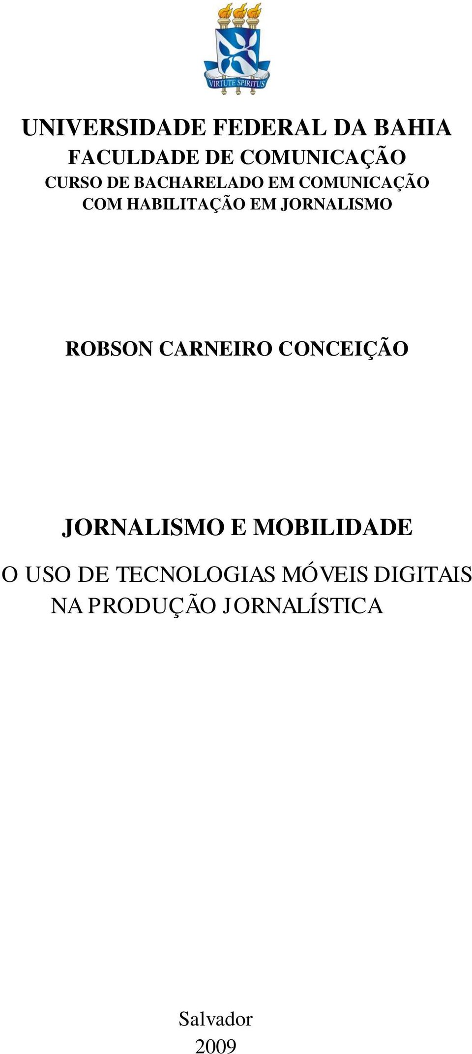 ROBSON CARNEIRO CONCEIÇÃO JORNALISMO E MOBILIDADE O USO DE